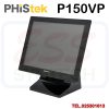 Phistek-P150VP-Touch-Screen-Monitor-POS-15-inch-capacitive-touch-2